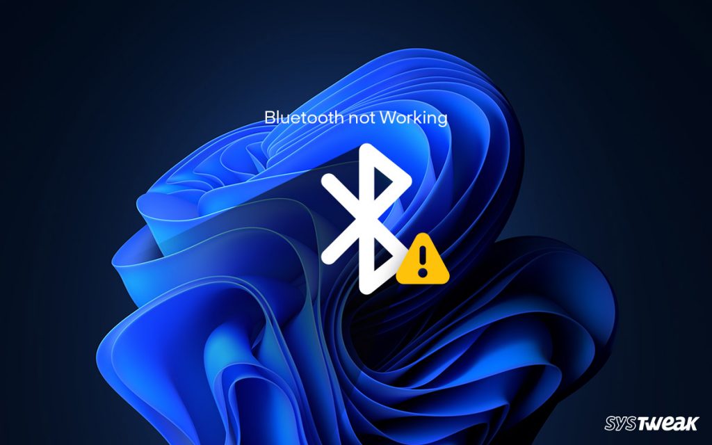 How To Fix Windows 11 Bluetooth Not Working Problem