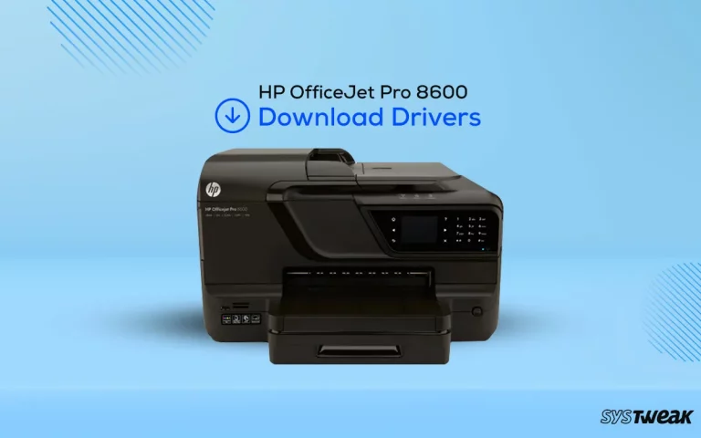 How to Download HP OfficeJet Pro 8600 Driver On Windows 11,10,8,7