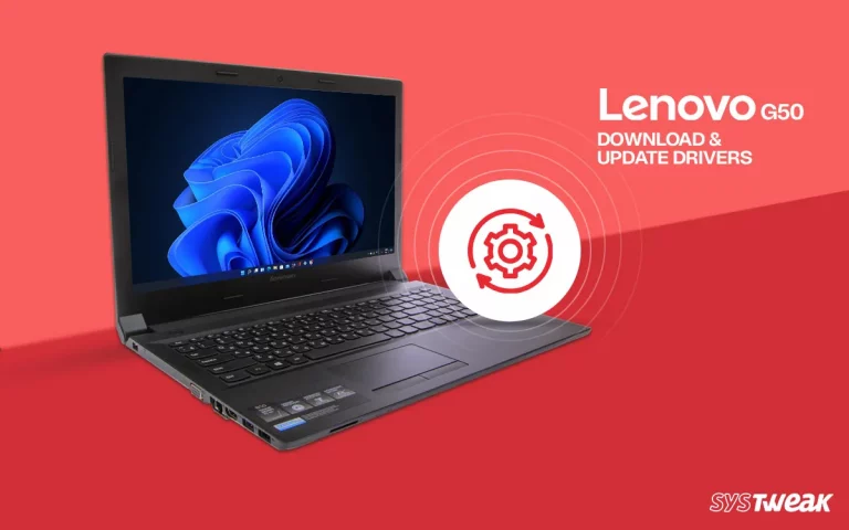 How to Download & Update Lenovo G50 Drivers for Windows 11, 10