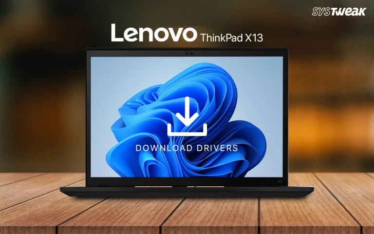 How to Download Lenovo ThinkPad X13 Drivers