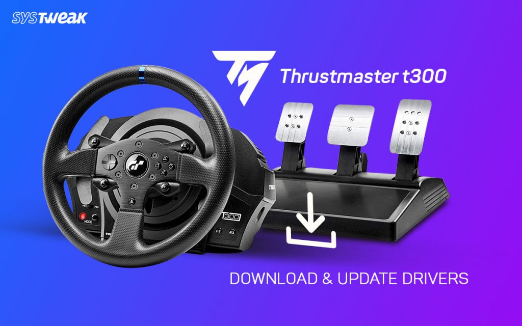 Thrustmaster Css Thrustmaster T300Rs Driver Download – BYOFB