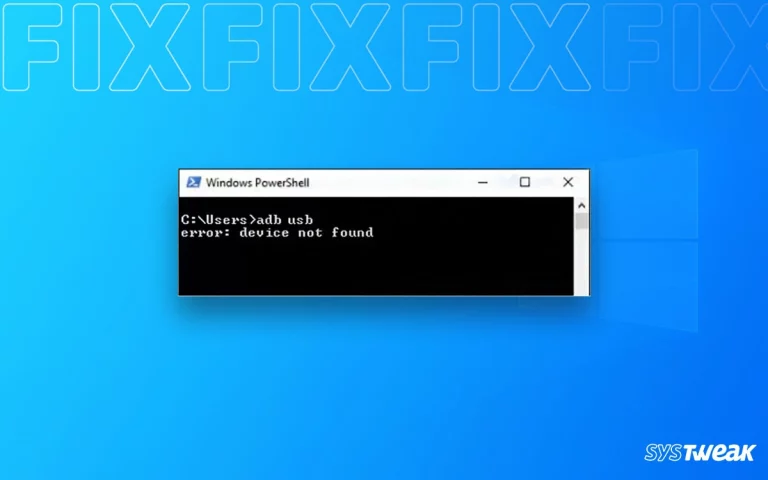 How to Fix ADB Device Not Found Error on Windows 11, 10, 8 and 7