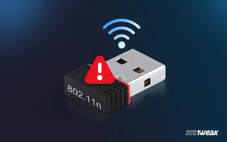 USB Wi-Fi Adapter Not Working – How to Fix The Issue
