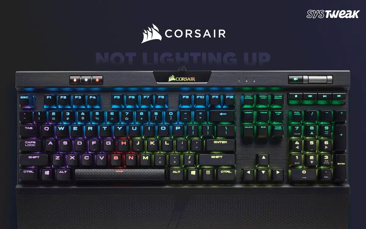 Fixes For Corsair Keyboard Not Lighting up