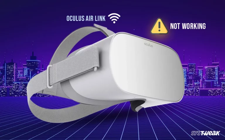 Why Is The Oculus Air link Not working on Windows PC
