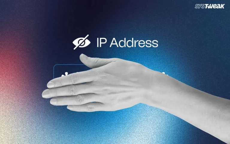Ways to Hide Your IP Address – Free & Paid Methods!