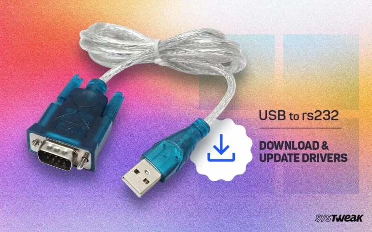 How to Download and Update USB to RS232 Driver