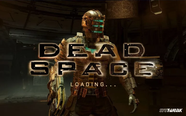 How to Fix Dead Space Stuck at Loading Screen on PC