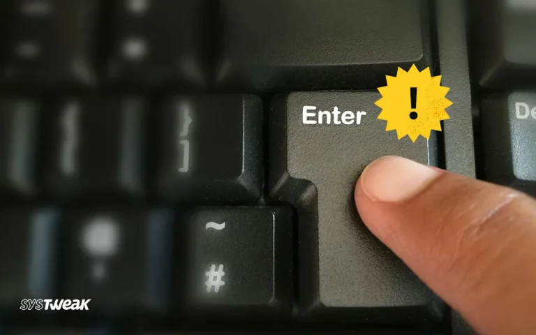 What to Do If the Enter Key Is Not Working on Windows