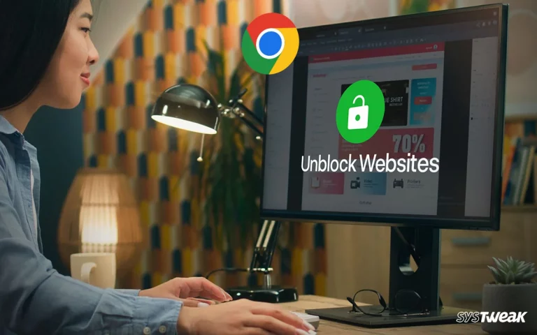 Unblock Websites on Chrome Browser With these 5 Ways