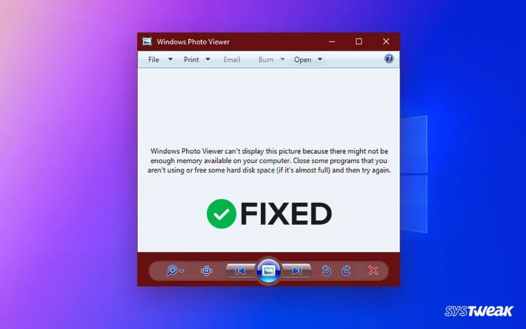 How to Fix Windows Photo Viewer Not Enough Memory Error? 5 Ways