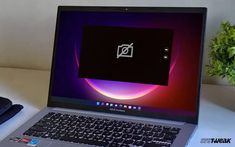 Asus Camera not Working, Showing Black Screen – How to Fix