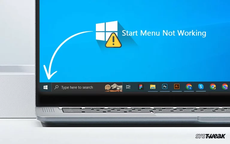 Start Menu Not Working on Windows 10/11 – Ultimate Fixes!