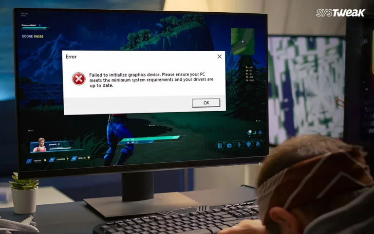 Unable to Initialize Graphics System – Fix Graphics Card Error Windows 11/10/7