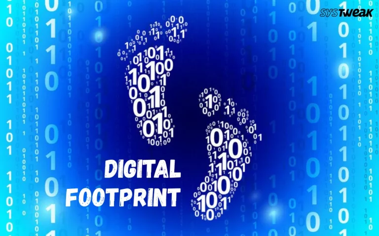 What is a Digital Footprint and How to Protect it