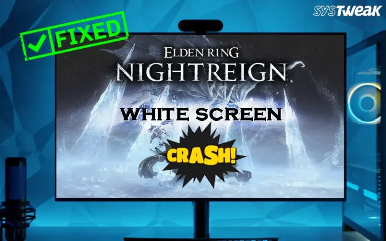 How To Fix Elden Ring Nightreign White Screen Crash