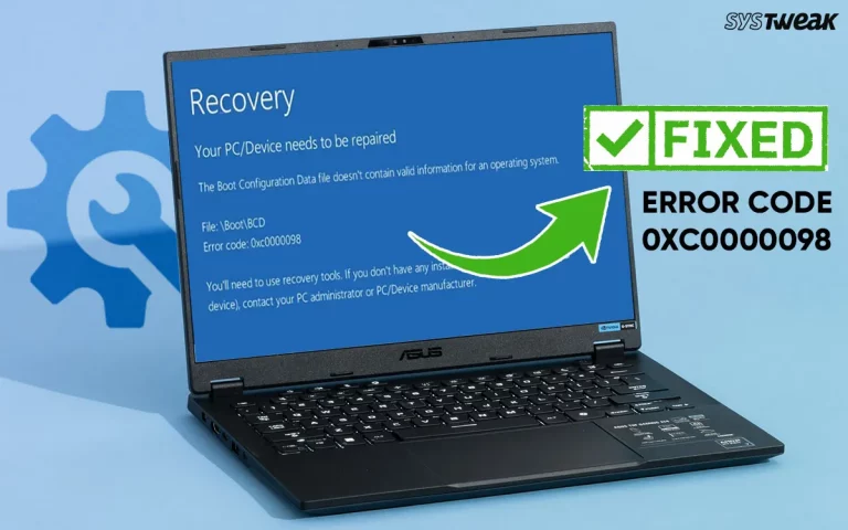 How To Fix Error Code 0xc0000098 On Windows 11/10?
