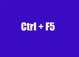 CTRL + F5