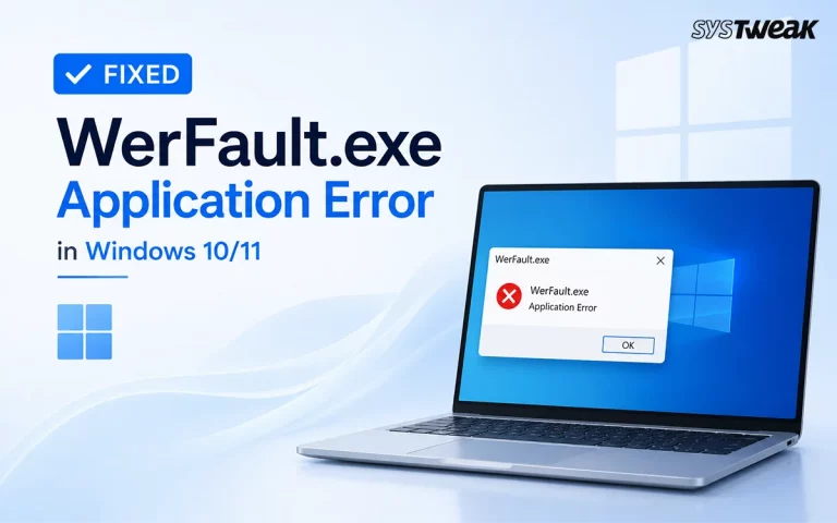 Fix WerFault exe error