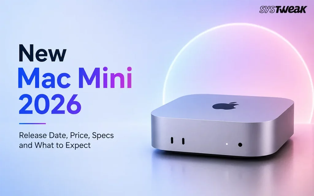 New Mac Mini 2026: Release Date, Price, Specs and What to Expect