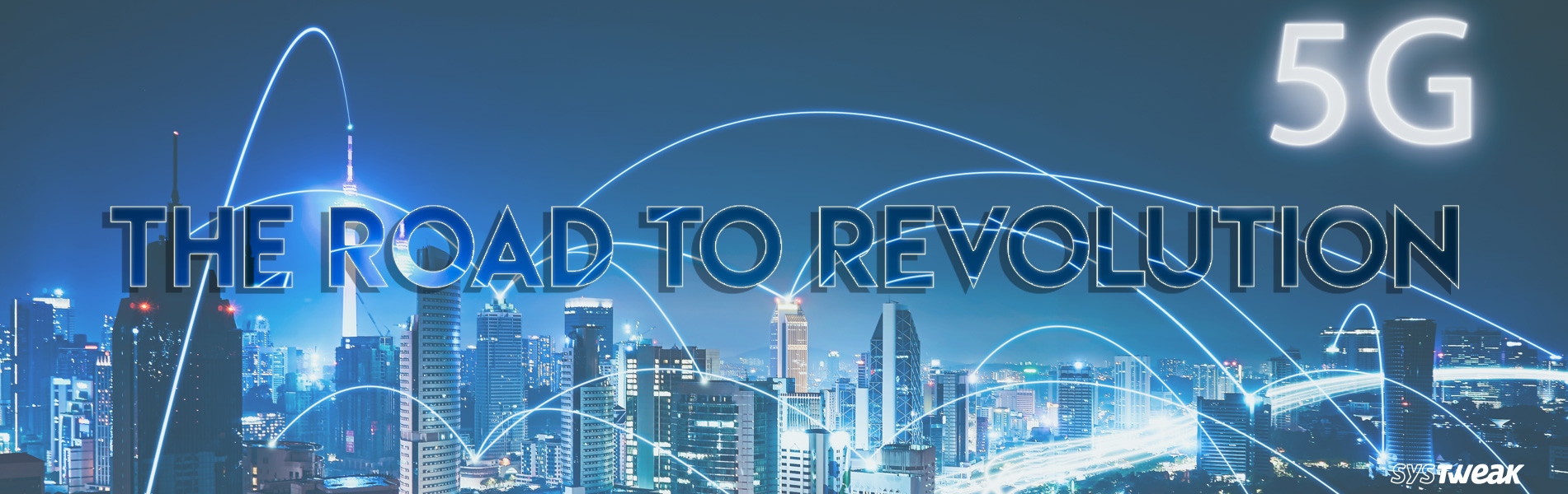 All You Need to Know About 5G