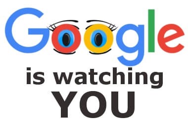 google is watching you